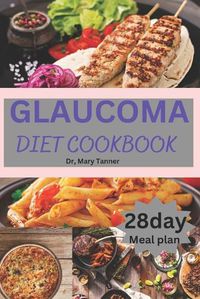 Cover image for Glaucoma Diet Cookbook