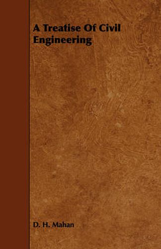 Cover image for A Treatise of Civil Engineering