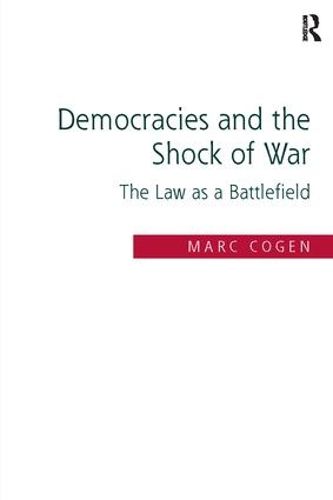 Cover image for Democracies and the Shock of War: The Law as a Battlefield