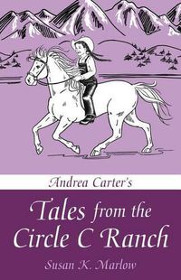 Cover image for Andrea Carter's Tales from the Circle C Ranch