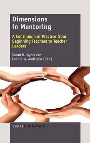 Cover image for Dimensions in Mentoring: A Continuum of Practice from Beginning Teachers to Teacher Leaders