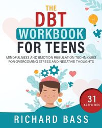 Cover image for The DBT Workbook for Teens