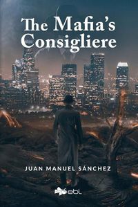 Cover image for The Mafia's Consigliere