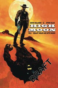 Cover image for High Moon Vol. 1:  Bullet Holes and Bite Marks