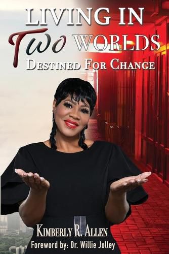 Cover image for Living in Two Worlds: Destined for Change