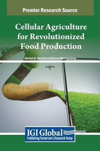 Cover image for Cellular Agriculture for Revolutionized Food Production