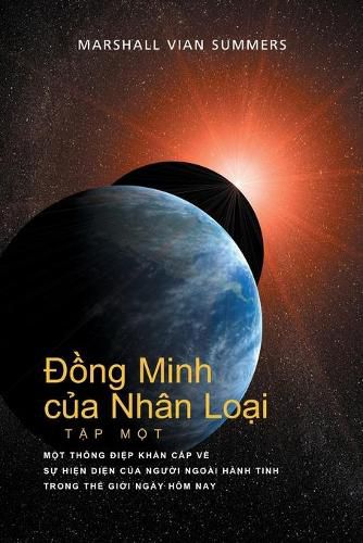 Cover image for &#272;&#7891;ng Minh c&#7911;a Nhan Lo&#7841;i T&#7852;P M&#7896;T (Allies of Humanity, Book One - Vietnamese)