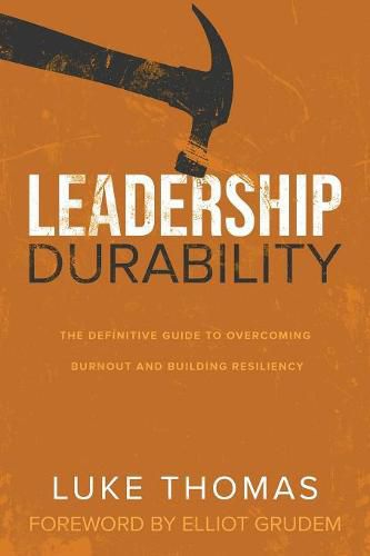 Cover image for Leadership Durability: The Definitive Guide to Overcoming Burnout and Building Resiliency