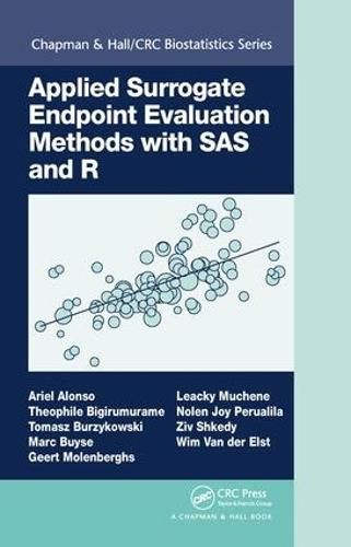 Cover image for Applied Surrogate Endpoint Evaluation Methods with SAS and R