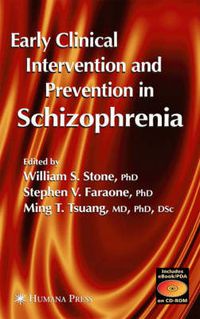 Cover image for Early Clinical Intervention and Prevention in Schizophrenia