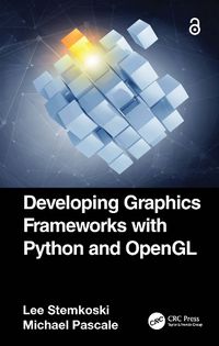 Cover image for Developing Graphics Frameworks with Python and OpenGL