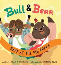 Cover image for Bull & Bear Race at the Big Board