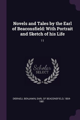 Cover image for Novels and Tales by the Earl of Beaconsfield