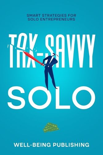 Cover image for Tax-Savvy Solo