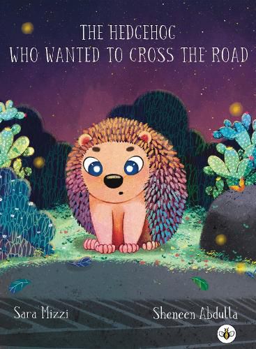 Cover image for The Hedgehog Who Wanted to Cross the Road