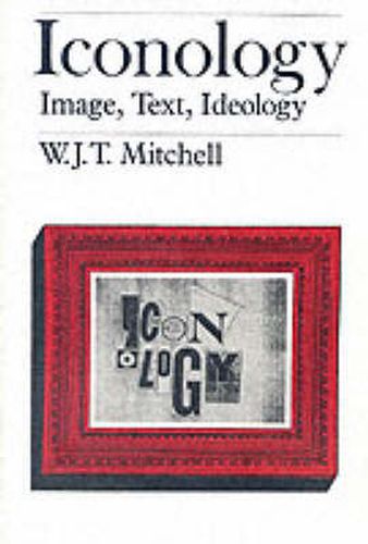 Cover image for Iconology: Image, Text, Ideology