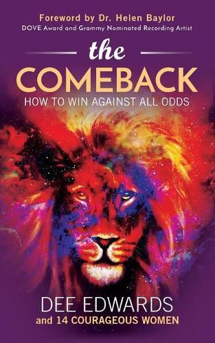 Cover image for The Comeback: How to Win Against All Odds