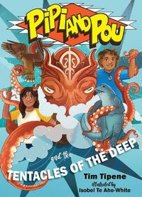 Cover image for Pipi and Pou and the Tentacles of the Deep: Pipi and Pou