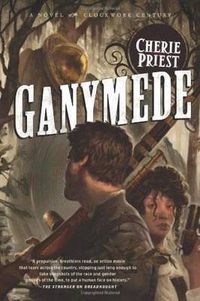 Cover image for Ganymede: The Clockwork Century 3