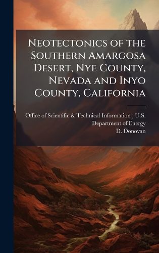 Cover image for Neotectonics of the Southern Amargosa Desert, Nye County, Nevada and Inyo County, California