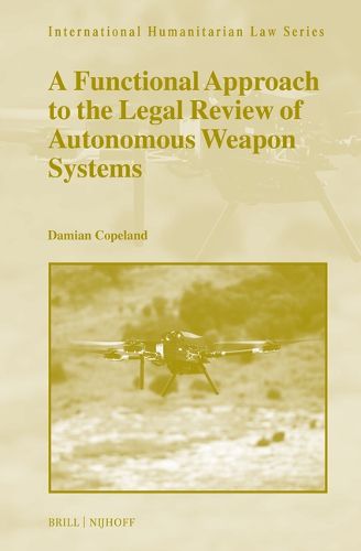 A Functional Approach to the Legal Review of Autonomous Weapon Systems