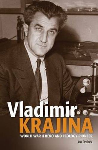 Cover image for Vladimir Krajina: World War II Hero & Ecology Pioneer