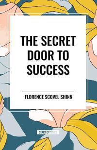 Cover image for The Secret Door to Success