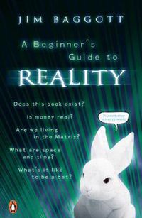 Cover image for A Beginner's Guide to Reality