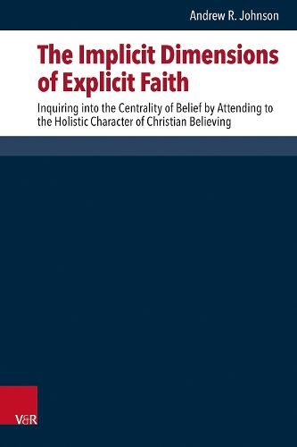 Cover image for The Implicit Dimensions of Explicit Faith