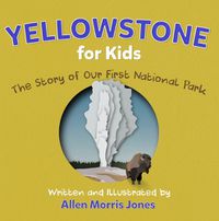 Cover image for Yellowstone for Kids