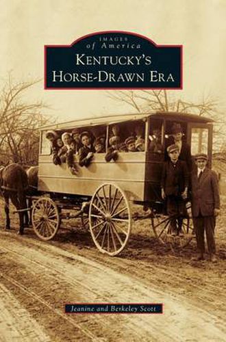 Cover image for Kentucky's Horse-Drawn Era