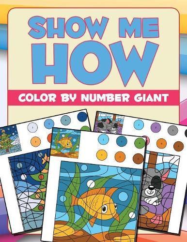 Show Me How: Color By Number Giant