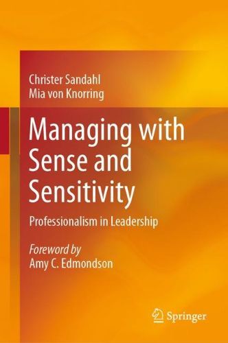 Cover image for Managing with Sense and Sensitivity