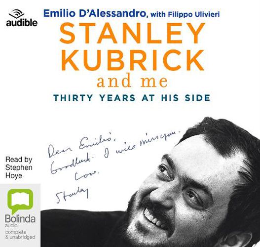 Stanley Kubrick and Me: Thirty Years at His Side