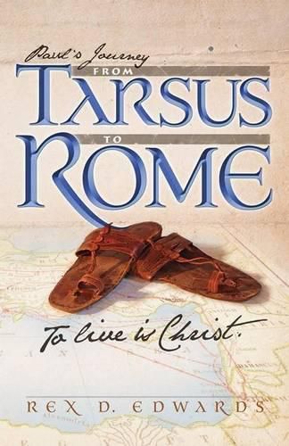 Cover image for Paul's Journey from Tarsus to Rome: To Live Is Christ