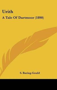 Cover image for Urith: A Tale of Dartmoor (1890)