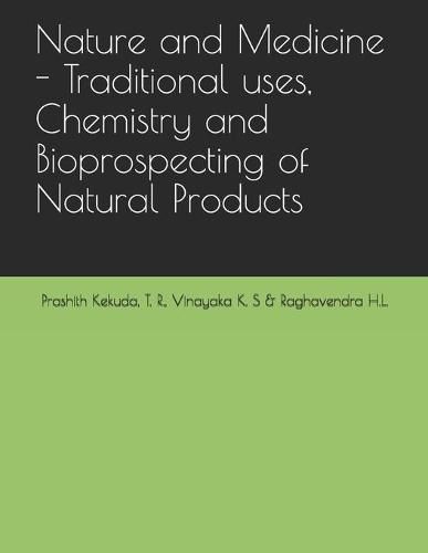 Cover image for Nature and Medicine - Traditional uses, Chemistry and Bioprospecting of Natural Products