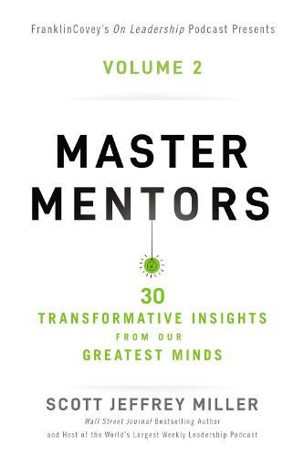 Cover image for Master Mentors Volume 2: 30 Transformative Insights from Our Greatest Minds