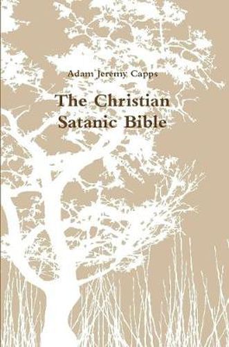 The Christian Satanic Bible