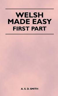 Cover image for Welsh Made Easy - First Part