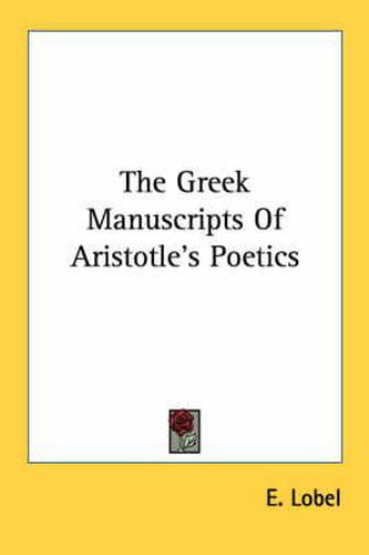 Cover image for The Greek Manuscripts of Aristotle's Poetics