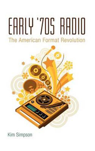 Cover image for Early '70s Radio: The American Format Revolution