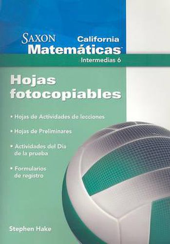 California Saxon Matematicas Intermedias 6: Hojas Fotocopiables