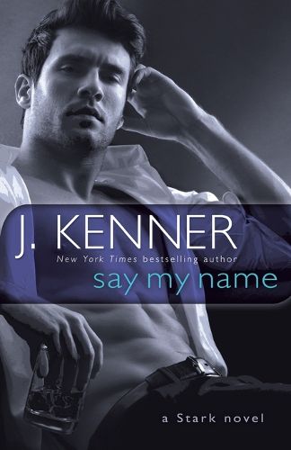 Say My Name: A Stark Novel