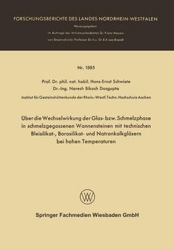 Cover image for UEber Die Wechselwirkung Der Glas- Bzw. Schmelzphase in Schmelzgegossenen Wannensteinen Mit Technischen Bleisilikat-, Borosilikat- Und Natronkalkglasern Bei Hohen Temperaturen