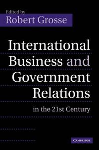 Cover image for International Business and Government Relations in the 21st Century