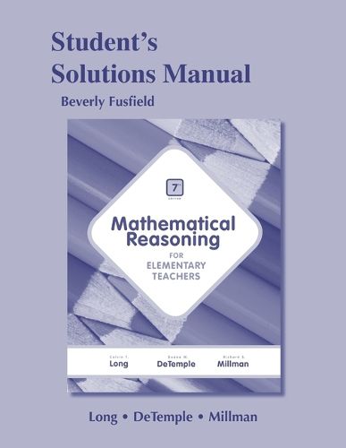 Cover image for Student Solutions Manual for Mathematical Reasoning for Elementary School Teachers