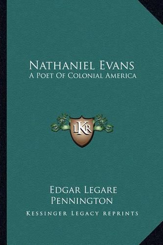 Nathaniel Evans: A Poet of Colonial America