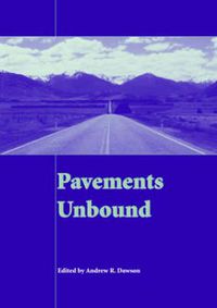 Cover image for Pavements Unbound: Proceedings of the 6th International Symposium on Pavements Unbound (UNBAR 6), 6-8 July 2004, Nottingham, England
