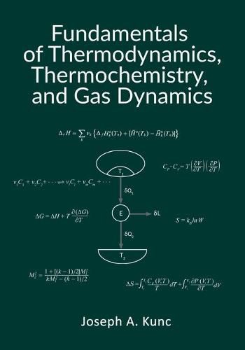 Cover image for Fundamentals of Thermodynamics, Thermochemistry, and Gas Dynamics